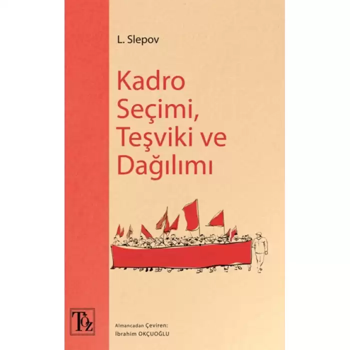 Kadro Seçimi , Teşviki ve Dağılımı