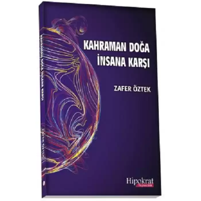 Kahraman Doğa İnsana Karşı