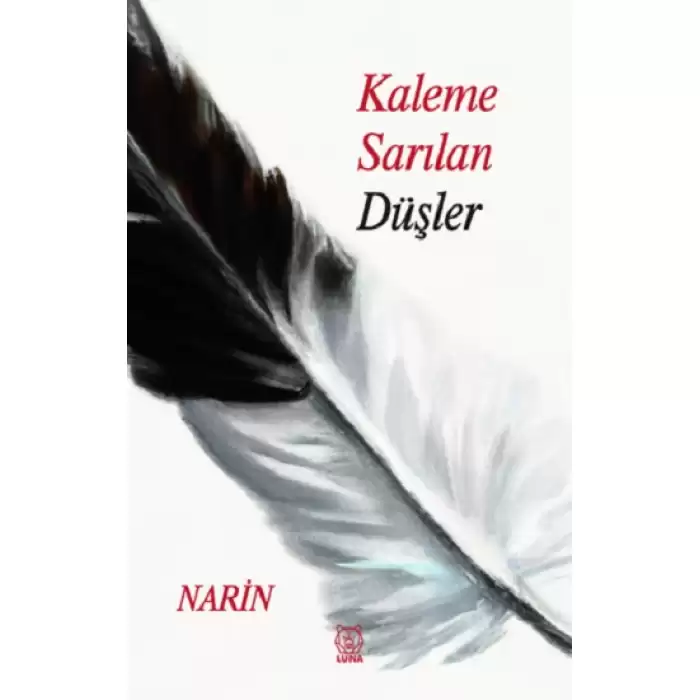 Kaleme Sarılan Düşler