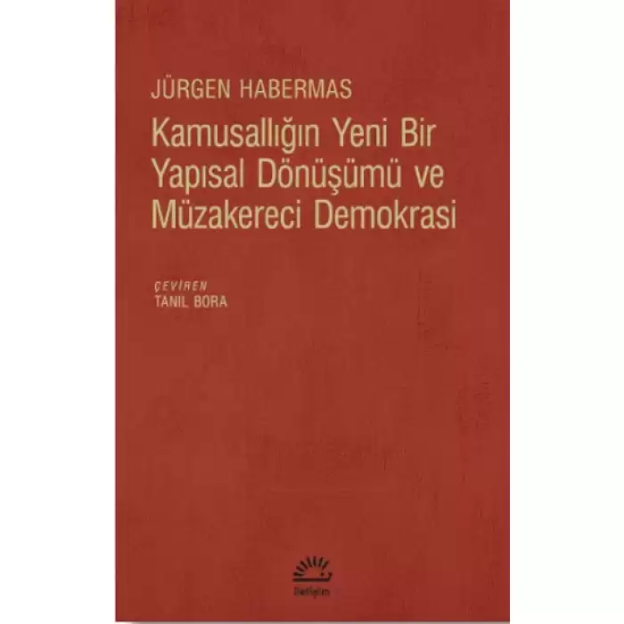 Kamusallığın Yeni Bir Yapısal Dönüşümü ve Müzakereci Demokrasi