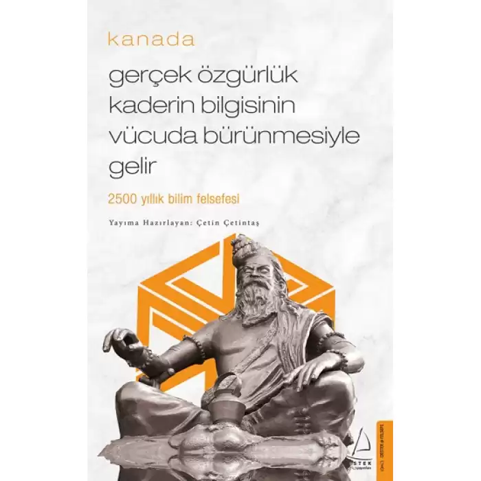 Gerçek Özgürlük Kaderin Bilgisinin Vücuda Bürünmesiyle Gelir - Kanada