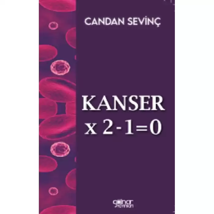 Kanser×2–1=0