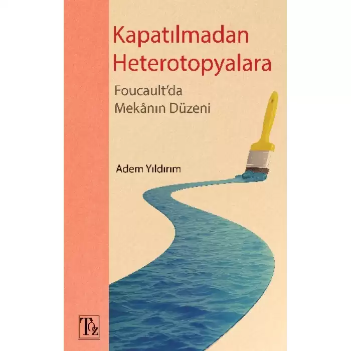 Kapatılmadan Heterotopyalara