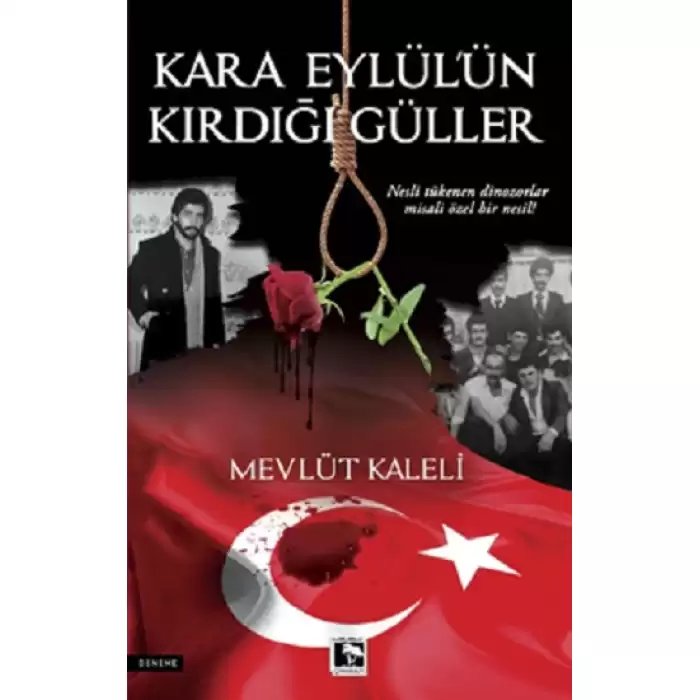 Kara Eylülün Kırdığı Güller