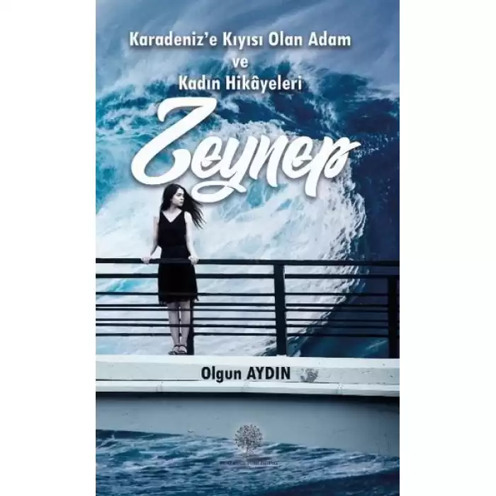 Karadenize Kıyısı Olan Adam ve Kadın Hikayeleri Zeynep