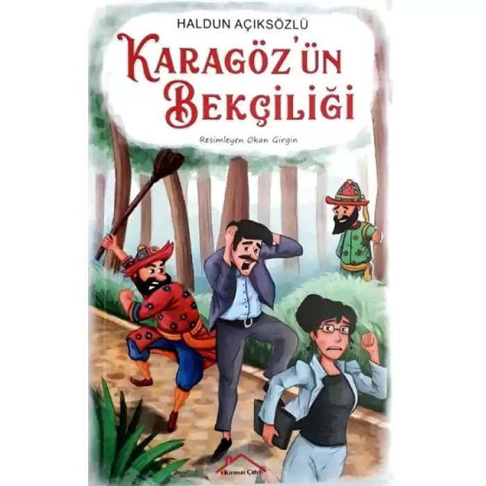 Karagözün Bekçiliği