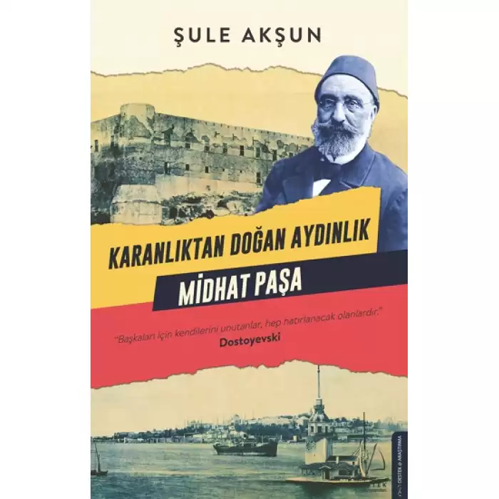 Karanlıktan Doğan Aydınlık - Midhat Paşa