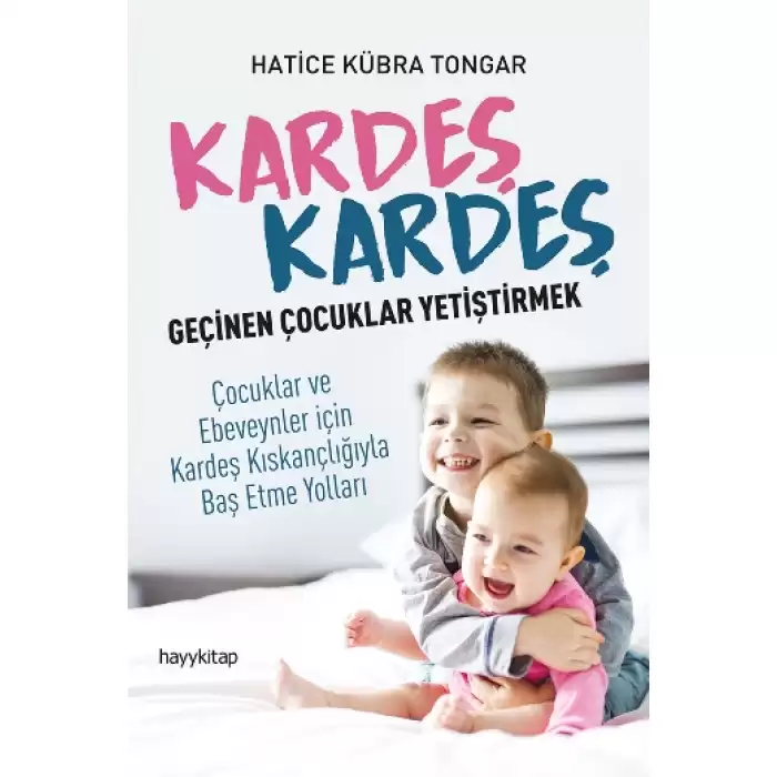 Kardeş Kardeş Geçinen Çocuklar Yetiştirmek