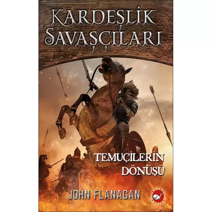 Kardeşlik  Savaşçilari  8  - Temuçilerin Dönüşü