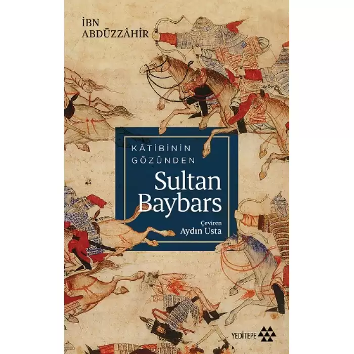 Katibinin Gözünden Sultan Baybars