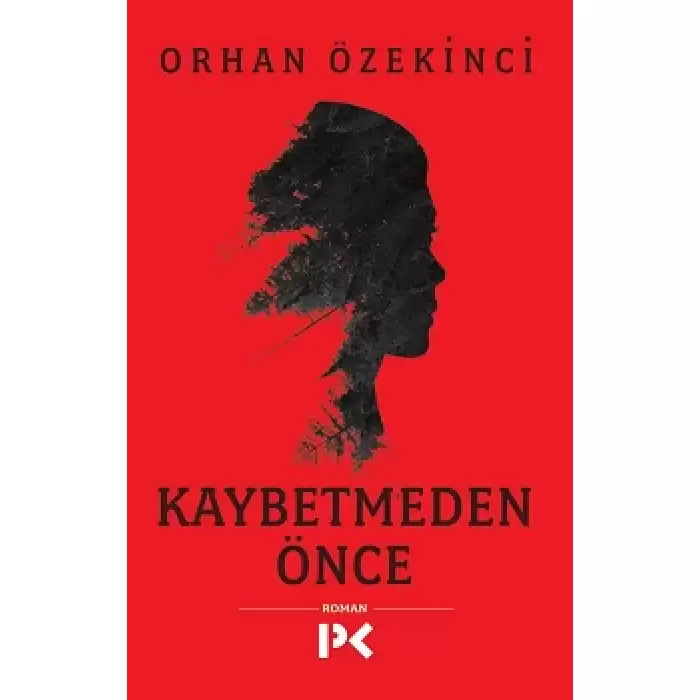 Kaybetmeden Önce