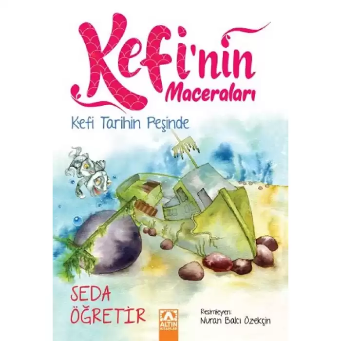 Kefi Tarihin Peşinde - Kefinin Maceraları