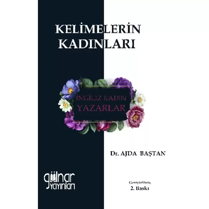 Kelimelerin Kadınları - İngiliz Kadın Yazarlar