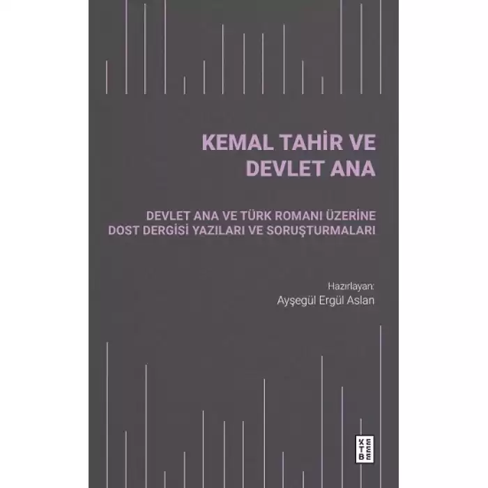 Kemal Tahir ve Devlet Ana