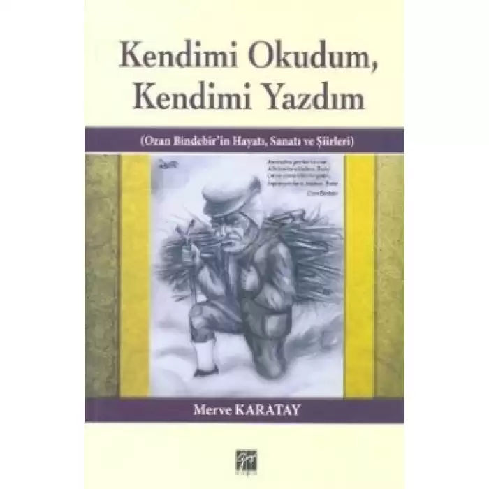 Kendimi Okudum, Kendimi Yazdım