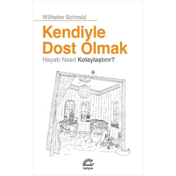 Kendiyle Dost Olmak Hayatı Nasıl Kolaylaştırır?