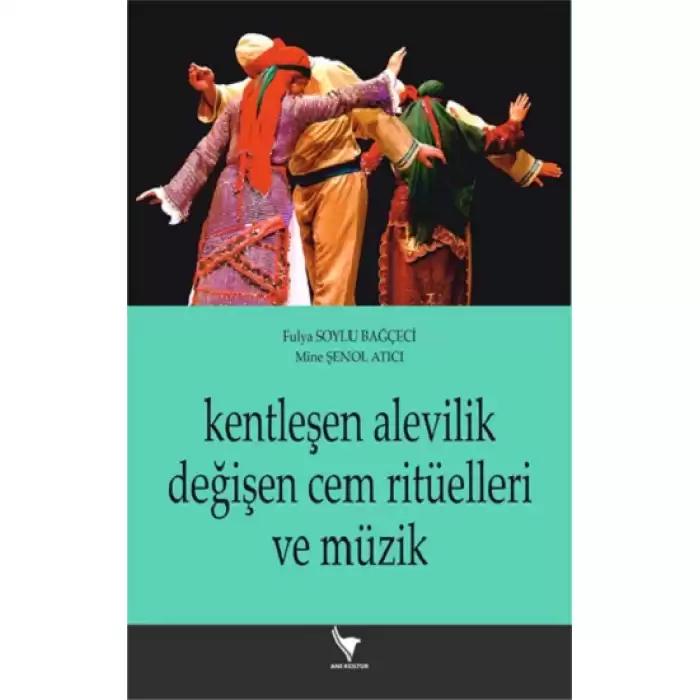 Kentleşen Alevilik Değişen Cem Ritüelleri Ve Müzik