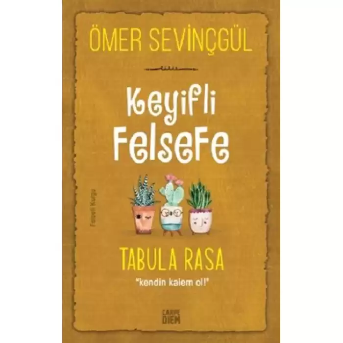 Keyifli Felsefe - Tabula Rasa