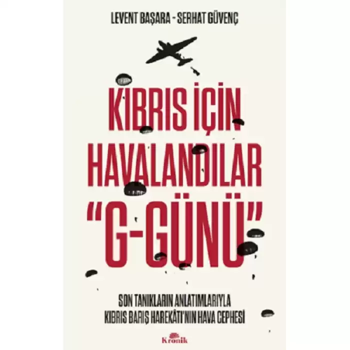 Kıbrıs İçin Havalandılar G-Günü