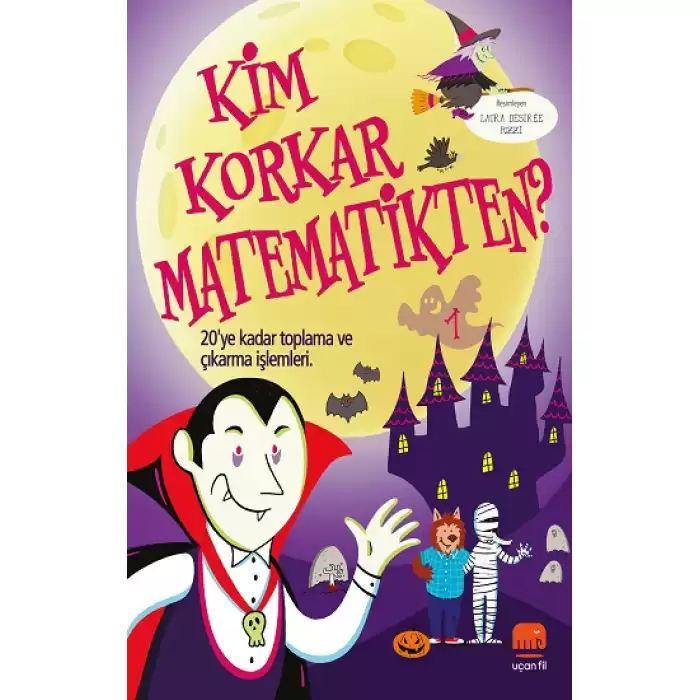 Kim Korkar Matematikten 1 - 20’ye Kadar Toplama ve Çıkarma