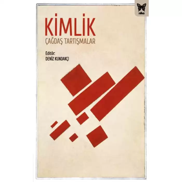 Kimlik :Çağdaş Tartışmalar