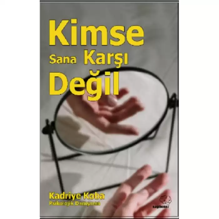 Kimse Sana Karşı Değil