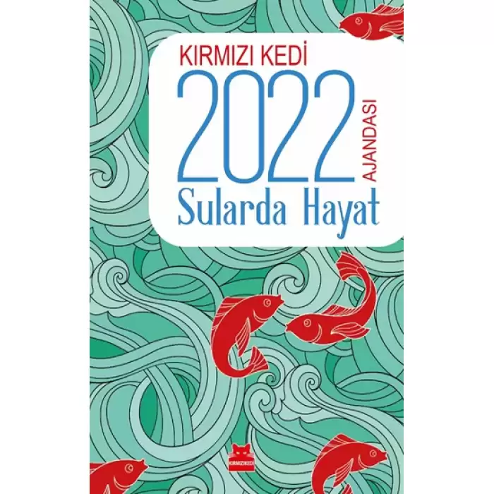 Kırmızı Kedi 2022 Ajandası - Sularda Hayat