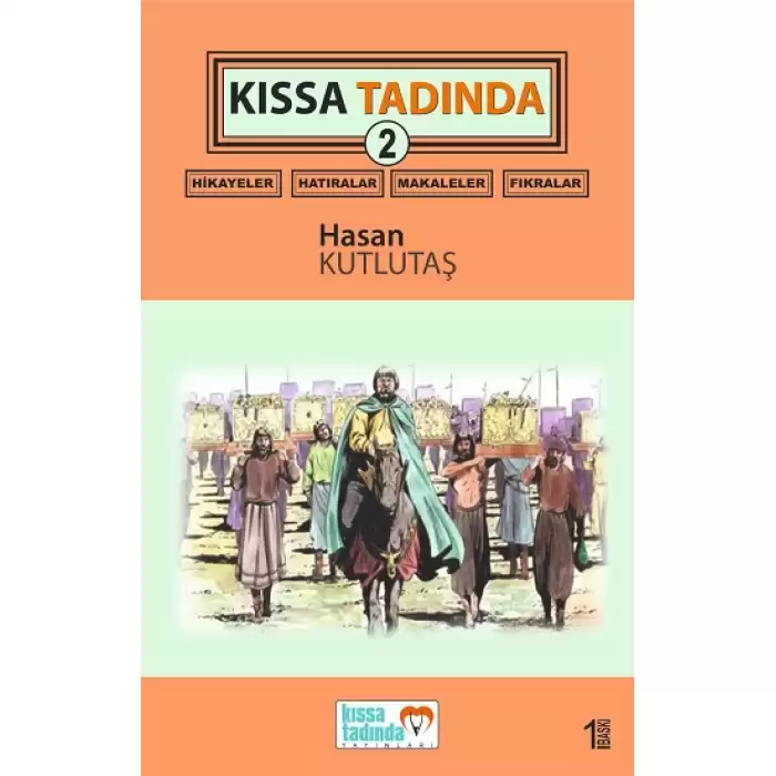 Kıssa Tadında 2 (Hikayeler, Hatıralar, Makaleler, Fıkralar)