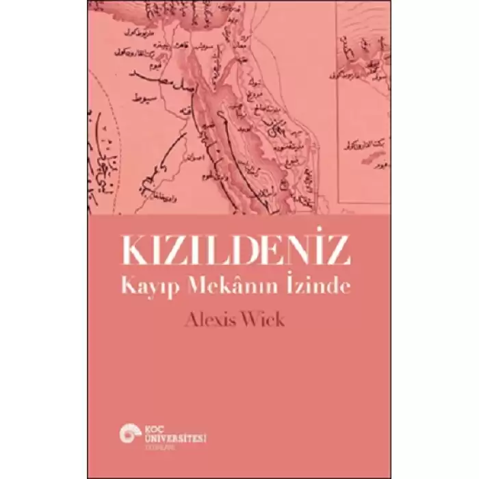 Kızıldeniz - Kayıp Mekanın İzinde