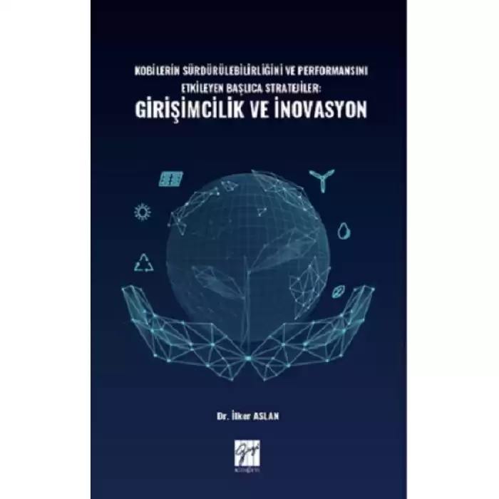 Kobilerin Sürdürülebilirliğini ve Performansını Etkileyen Başlıca Stratejiler: Girişimcilik ve İnovasyon