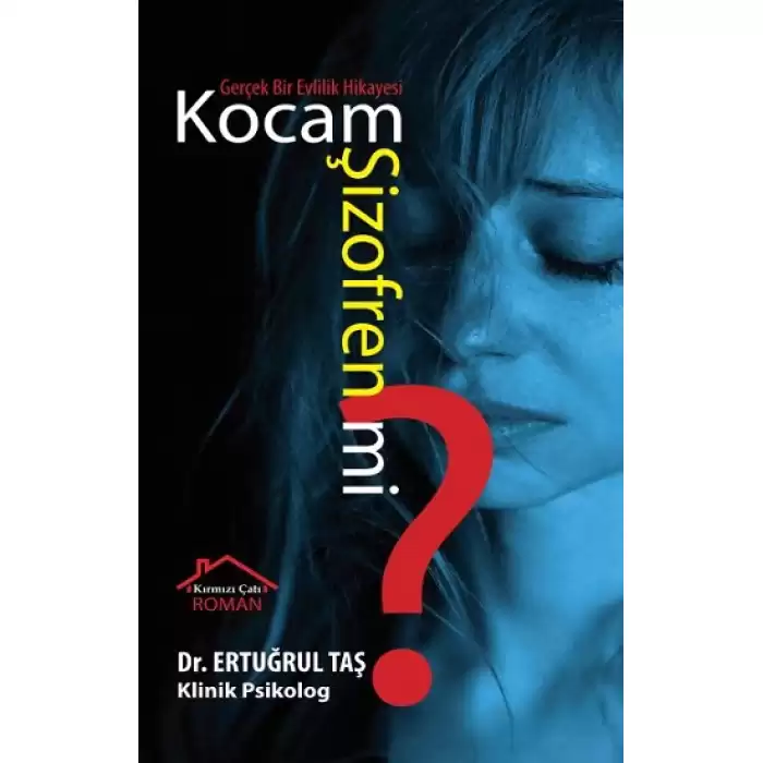 Kocam Şizofren Mi?