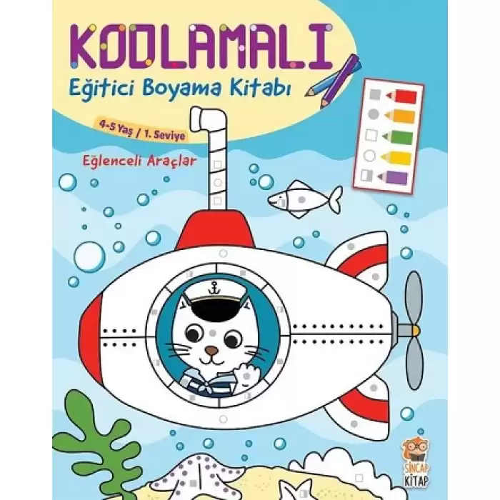 Kodlamalı Eğitici Boyama Kitabı - Eğlenceli Araçlar (4-5 Yaş 1. Seviye)