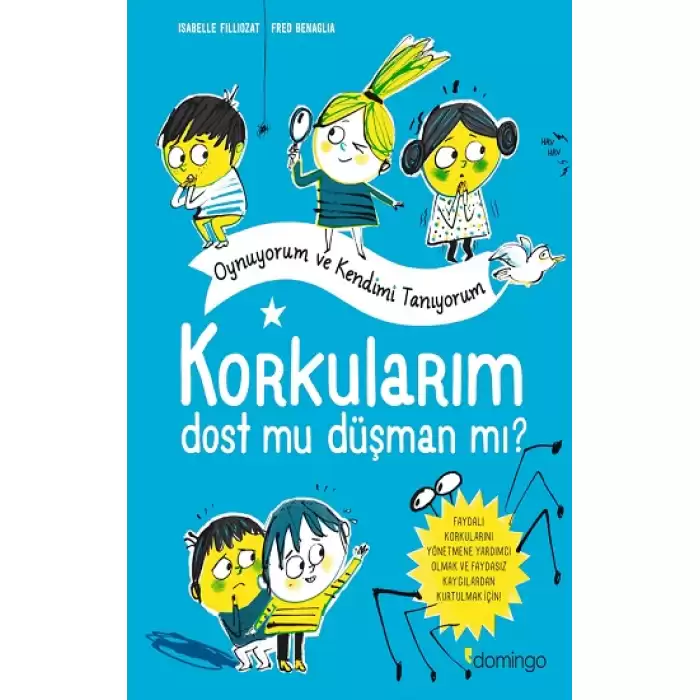 Korkularım Dost Mu Düşman Mı?