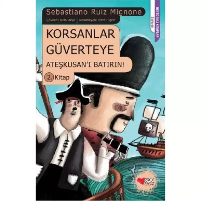 Korsanlar Güverteye Ateşkusanı Batırın : 2. Kitap