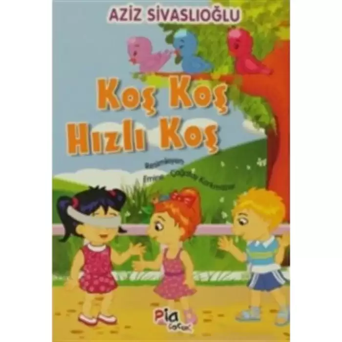 Koş Koş Hızlı Koş