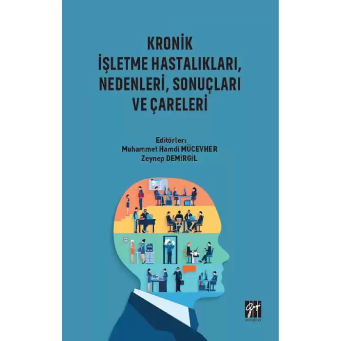 Kronik İşletme Hastalıkları, Nedenleri, Sonuçları ve Çareleri