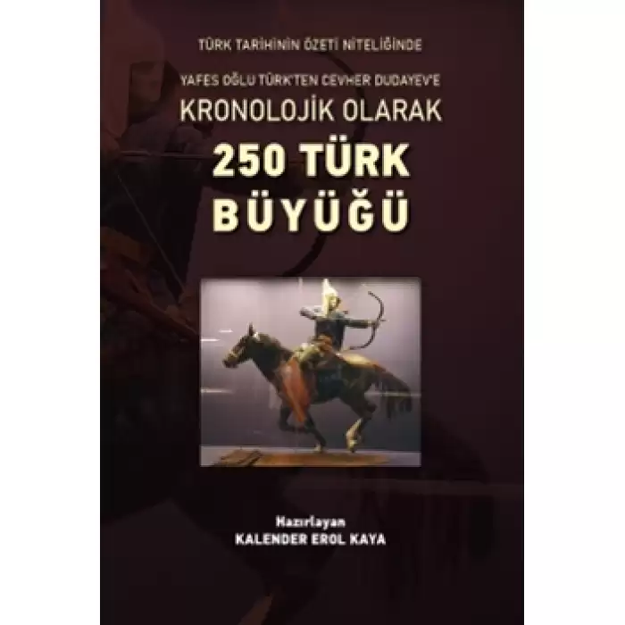 Kronolojik Olarak 250 Türk Büyüğü