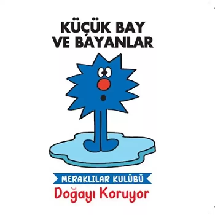 Küçük Bay Ve Bayanlar - Meraklılar Kulübü Doğayı Koruyor