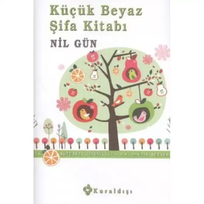 Küçük Beyaz Şifa Kitabı (Ciltli)