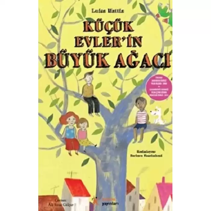 Küçük Evlerin Büyük Ağacı