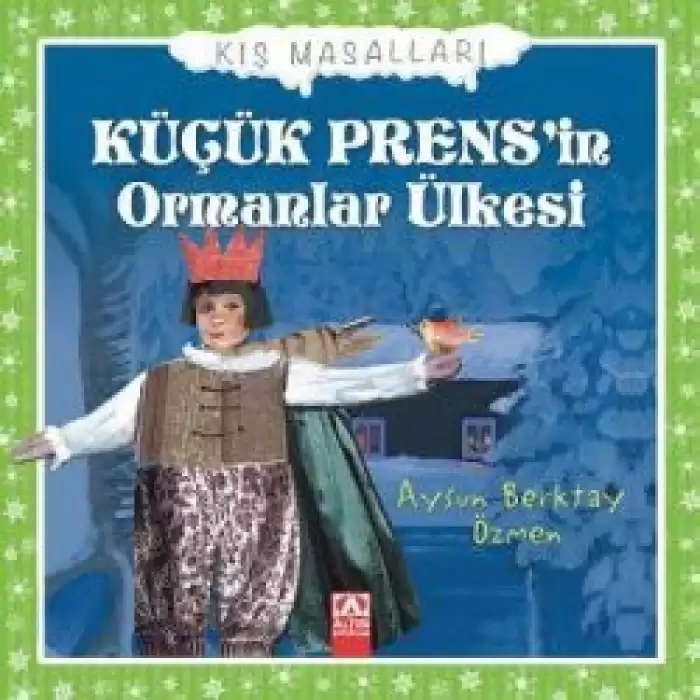 Küçük Prens’in Ormanlar Ülkesi