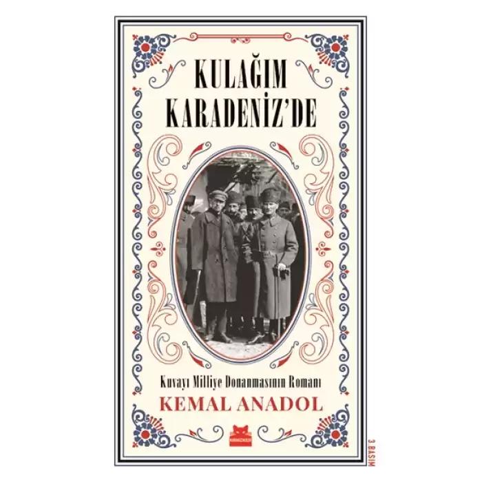 Kulağım Karadenizde Kuvayı Milliye Donanmasının Romanı