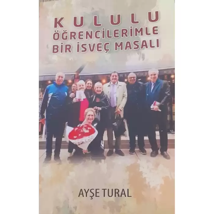 Kululu Öğrencilerimle Bir İsveç Masalı