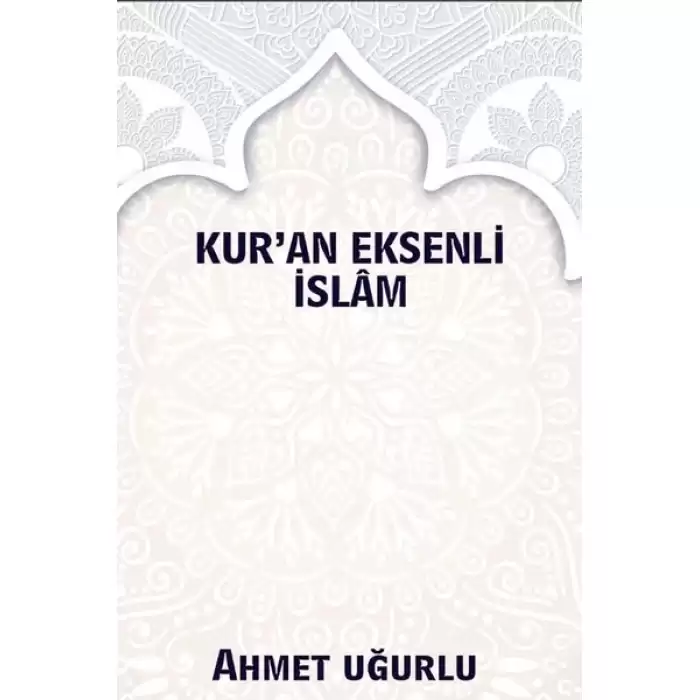 Kuran Eksenli İslam