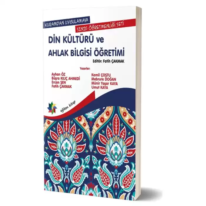 Kuramdan Uygulamaya Sınıf Öğretmenliği Seti -Din Kültürü ve Ahlak Bilgisi Öğretimi