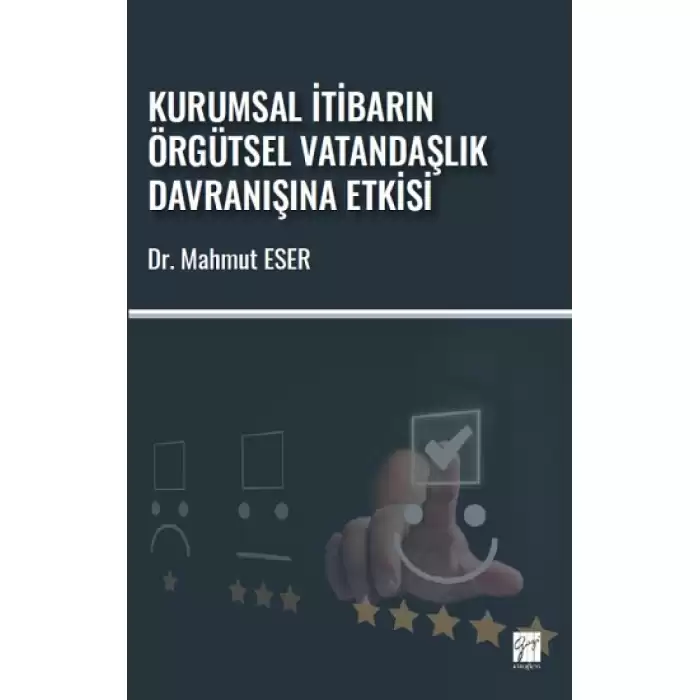 Kurumsal İtibarın Örgütsel Vatandaşlık Davranışına Etkisi