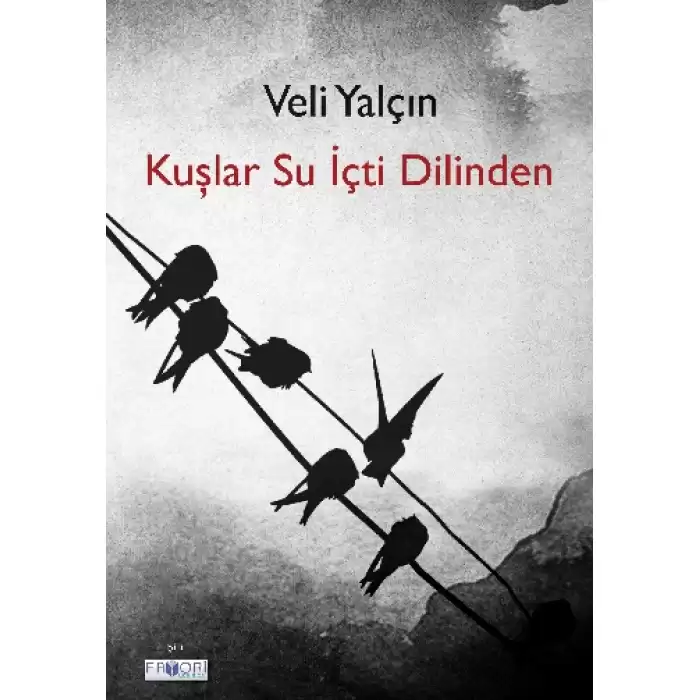 Kuşlar Su İçti Dilinden