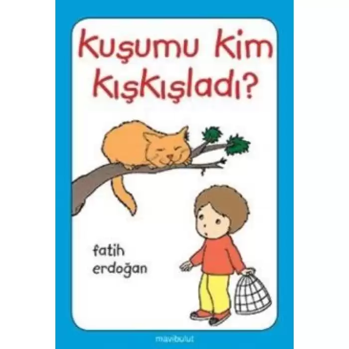 Kuşumu Kim Kışkışladı?