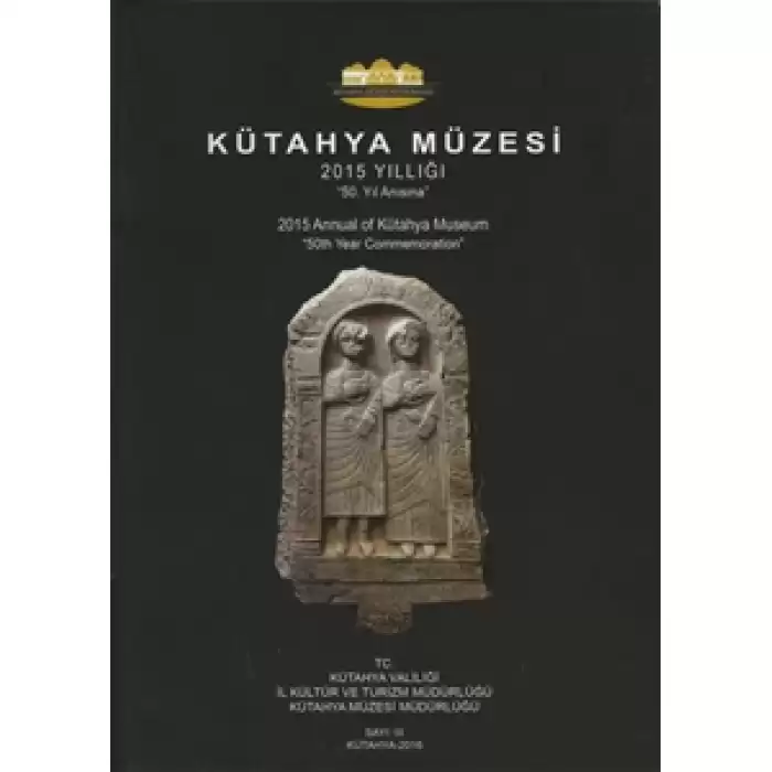 Kütahya Müzesi 2015 Yıllığı