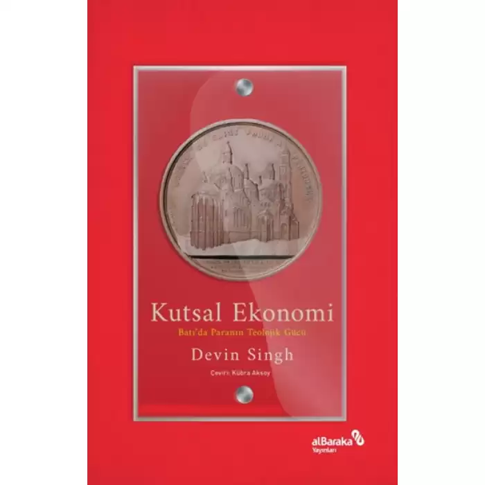 Kutsal Ekonomi: Batı’da Paranın Teolojik Gücü